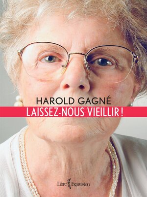 cover image of Laissez-nous vieillir !